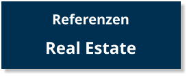 Referenzen  Real Estate